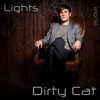 Dirty Cat - Lights