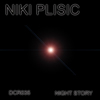 Niki Plisic - Night Story